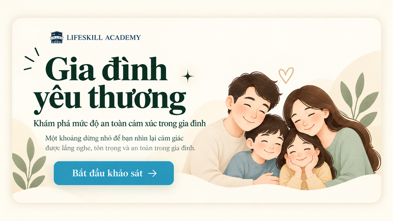 Gia đ&igrave;nh y&ecirc;u thương - Khảo s&aacute;t mức độ an to&agrave;n cảm x&uacute;c trong gia đ&igrave;nh